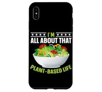 I'm All About That Plant Based Life Coque pour iPhone XS Max