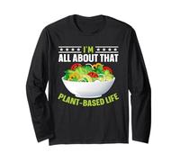 I'm All About That Plant Based Life Manche Longue