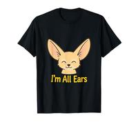 I'm All Ears Adorable Fennec Renard oreilles surdimensionnées pour les amoureux des animaux T-Shirt