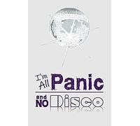 I'm All Panic And No Disco: Journal With Blank Pages And Lines To Write On