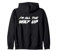 I'm All The Way Up | Musique lyrique de la Chanson 2020 Sweat à Capuche