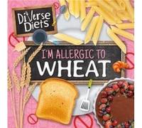 Im Allergic to Wheat by Shalini Vallepur Shalini Vallepur (Auteur)