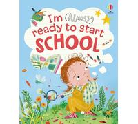 I'm (Almost) Ready to Start School