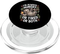 I'm Always Hungry Or Tired Or Both Blagues épuisées - PopSockets PopGrip pour MagSafe
