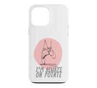 I'm Always on Pointe Ballerines pour Femme Coque pour iPhone 13 Pro Max
