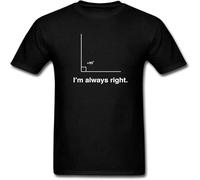 I'm Always Right Funny Math Men's T-Shirt O Neck Tee Black S