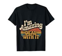 I'm Amazing Deal with It Confiance en soi impertinente - T-Shirt