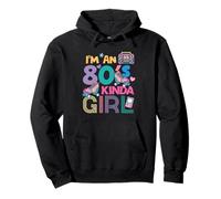 I'm an 80's Kinda Girl Retro Down Memory Lane Sweat à Capuche