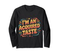 I'm an Acquired Taste Saveur de personnalité audacieuse |- Manche Longue
