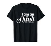 I'm an Adult Technically Funny 18th Birthday Gift T-Shirt