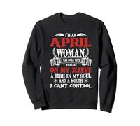 I'm an April Women Queen Born in April Bélier Fille Anniversaire Sweatshirt