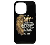 I'm an August Guy - I Have 3 Sides - Lion Leo Birthday Coque pour iPhone 13 Pro