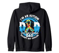 I'm an Autism Dad - Just Like A Normal Dad But Way Cooler Sweat à Capuche