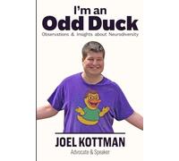 I'm an Odd Duck: Observations & Insights about Neurodiversity