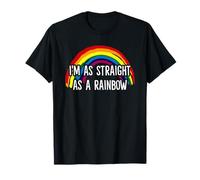 I'm As Straight as A Rainbow T-Shirt