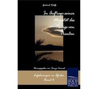 Im Auftrag seiner Majestt des Knigs von Preuen - Gerhard Rohlfs - BoD Third Party Titles - Livre en Anglais Gerhard RohlfsGerhard Rohlfs (Auteur)