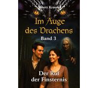 Im Auge des Drachens: Der Ruf der Finsternis
