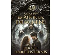 Im Auge des Drachens: Der Ruf der Finsternis: Der Ruf der Finsternis