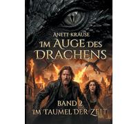 Im Auge des Drachens: Im Taumel der Zeit: Sonderausgabe