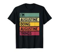 I'm Augustine Doing Augustine Things Funny Personnalisé T-Shirt