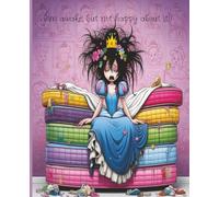 I'm Awake But Not Happy About It!: Princess themed composition notebook