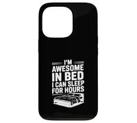 I'm Awesome in Bed Sleep for Hours Humour drôle Coque pour iPhone 13 Pro