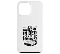 I'm Awesome in Bed Sleep for Hours Humour drôle Coque pour iPhone 13 Pro Max
