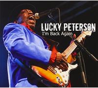 I'm Back Again by Lucky Peterson (2014-07-08)