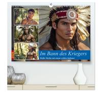 Im Bann des Kriegers (hochwertiger Premium Wandkalender 2026 DIN A2 quer), Kunstdruck in Hochglanz: Wenn diese stolzen Krieger ihre Muskeln spielen ... Feuer, Verlangen und urwüchsiger Anziehung.