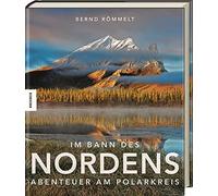 Im Bann des Nordens: Abenteuer am Polarkreis