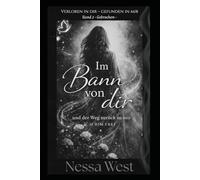 Im Bann von dir und der Weg zurück zu mir: Ich bin frei