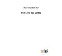 Im Banne Des Goldes