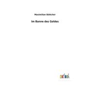 Im Banne Des Goldes
