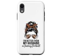 I'm Better Than My Husband at Fantasy Football Coque pour iPhone XR