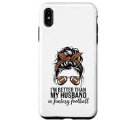 I'm Better Than My Husband at Fantasy Football Coque pour iPhone XS Max