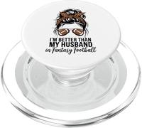 I'm Better Than My Husband at Fantasy Football PopSockets PopGrip pour MagSafe