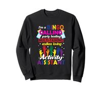 I'm Bingo Calling Activity Assistant Activités Professionnel Sweatshirt
