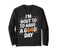 I'M BOUT TO HAVE A GOOD DAY Citation Positive Adolescents Manche Longue