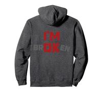 I'm Broken I'm OK - Souvenir de deuil maladie - I'm Broken Sweat à Capuche, Unisexe pour Adultes, Chiné Foncé, S