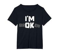 I'm Broken I'm OK - Souvenir de deuil Maladie - I'm Broken T-Shirt, Femme Grandes Tailles, Noir, 1X