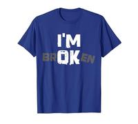 I'm Broken I'm OK - Souvenir de deuil Maladie - I'm Broken T-Shirt, Homme, Bleu Royal, XL