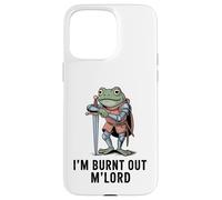 Im Burnt Out MLord Funny Knight Frog Meme Boys Men Sarcastic Coque pour iPhone 15 Pro Max