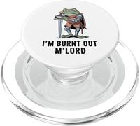Im Burnt Out MLord Funny Knight Frog Meme Boys Men Sarcastic PopSockets PopGrip pour MagSafe