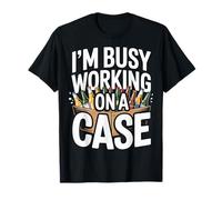 I'm Busy Working on A Case Booze Drinking Party |- T-Shirt