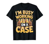 I'm Busy Working on A Case Fête de la Boisson alcoolisée |- T-Shirt