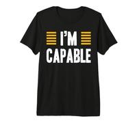 I'm Capable Positive Affirmation T-Shirt Haut de Gamme