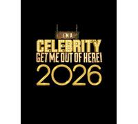 I'M CELEBRITY GET ME OUT OF HERE BOOK: YOUR NOTES