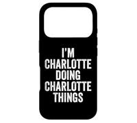I'm Charlotte Doing Charlotte Things Prénom personnalisé Coque pour iPhone 17 Pro
