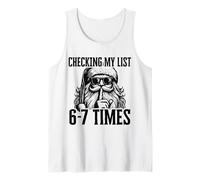 I'm Checking My List 67 Times Funny Santa Christmas Meme Débardeur