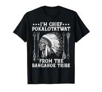 I'm Chief polkaotatwat from The Tribu Native American Pride T-Shirt